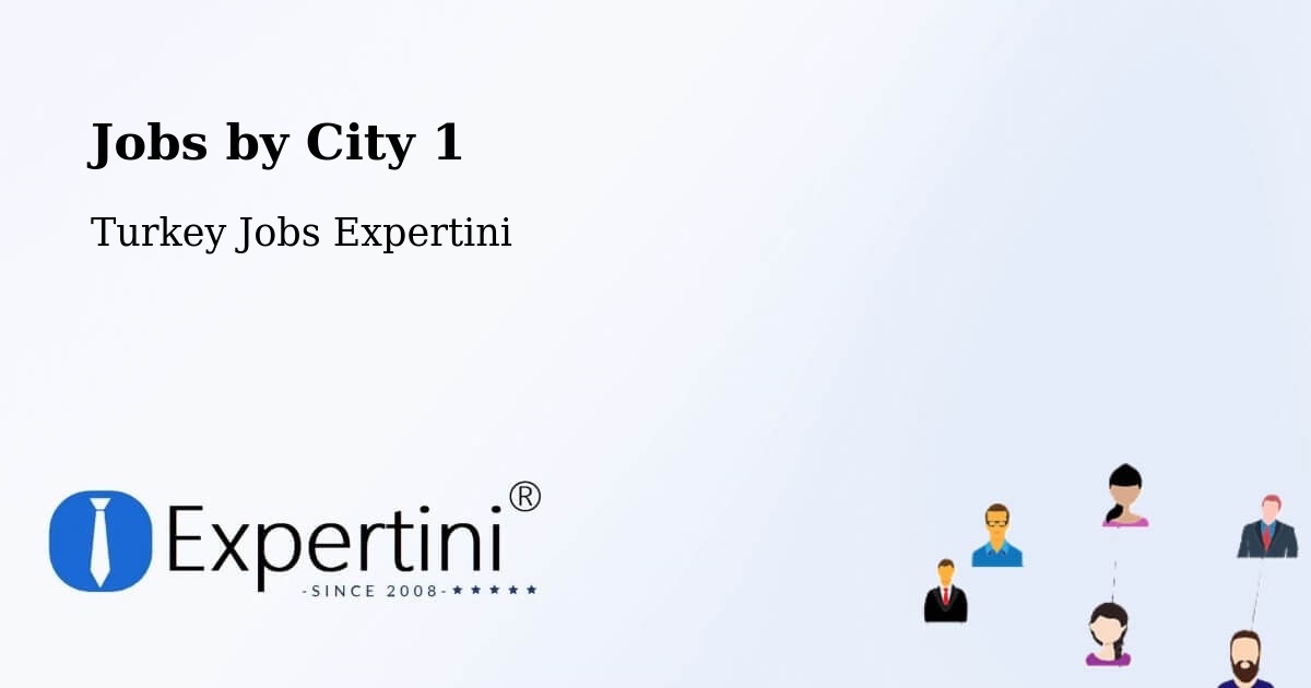 City Jobs in Turkey - Expertini