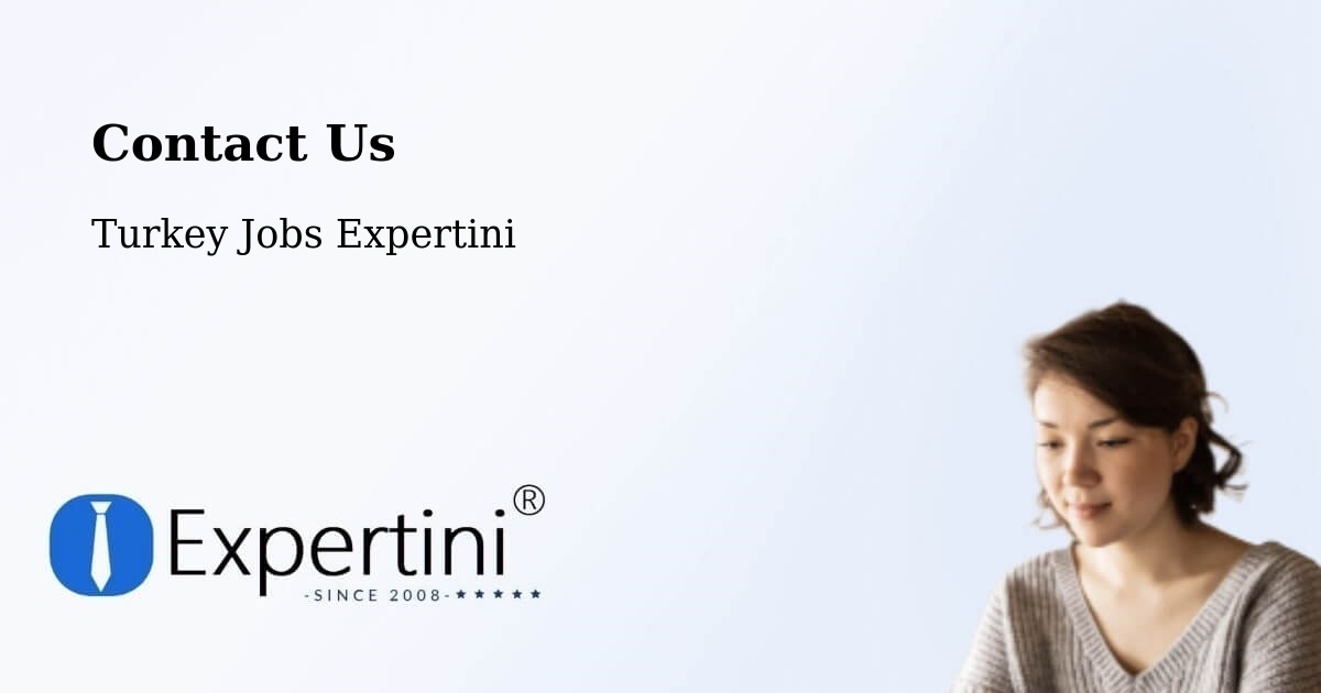 Contact Expertini – Biga - Turkey Jobs Expertini