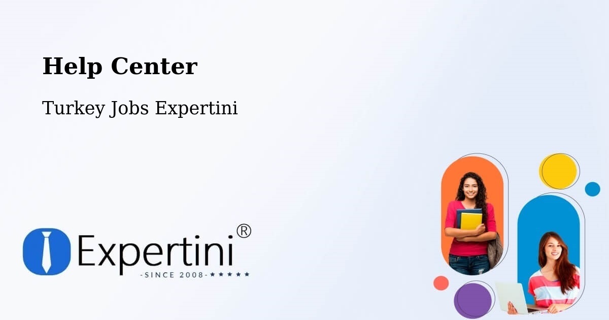 Help Center – Biga - Turkey Jobs Expertini