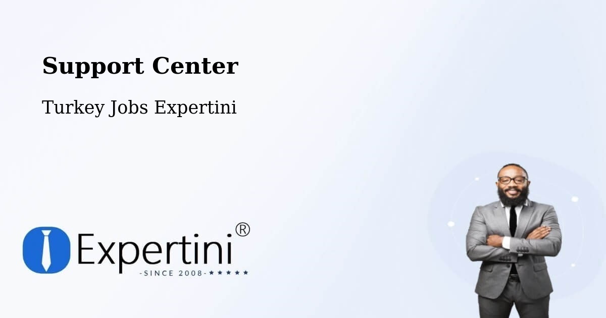 Support Services – Biga - Turkey Jobs Expertini